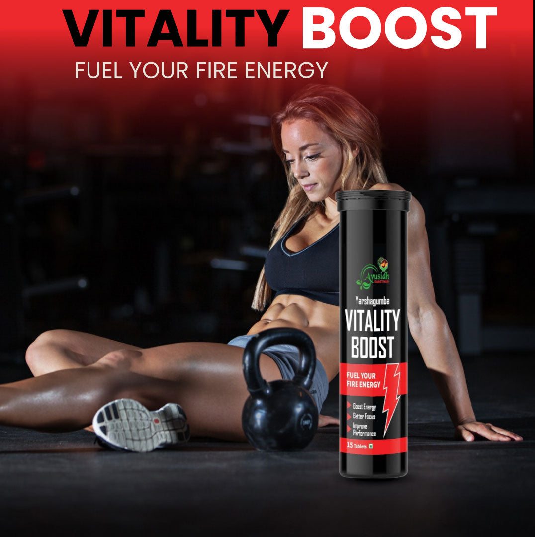 VITALITY BOOST FUEL YOUR FIRE ENERGY